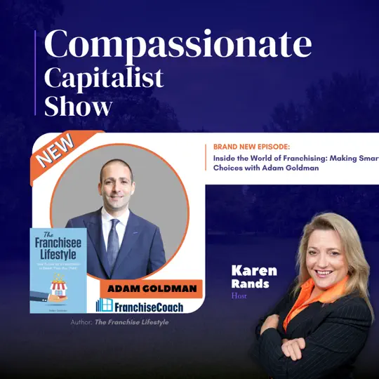 Compassionate Capitalist Show Guesting | FranchiseCoach