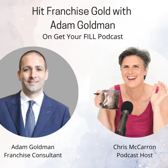 Get Your FILL, Financial Independence and Long Life Guesting | FranchiseCoach